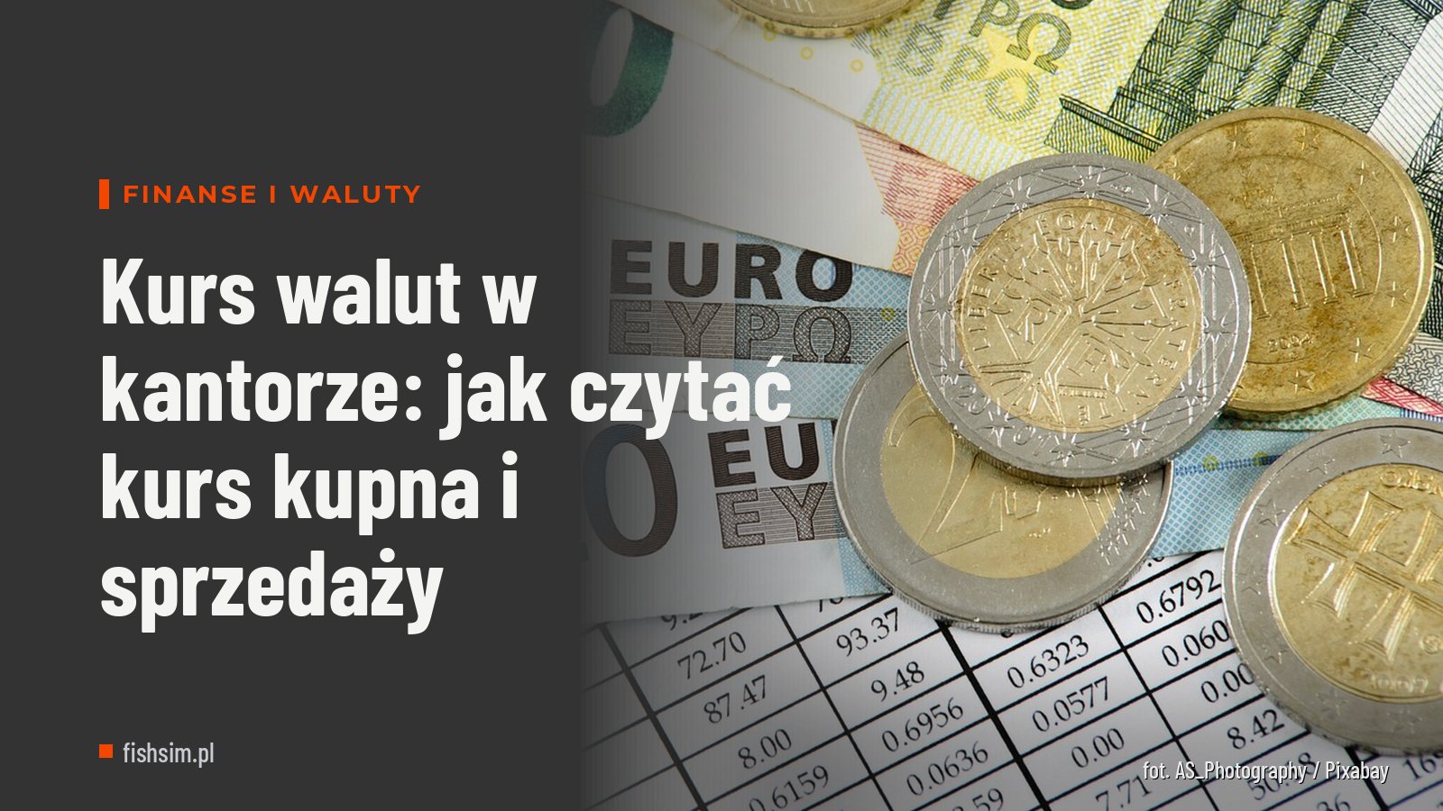 Kurs walut w kantorze: jak czytać kurs kupna i sprzedaży